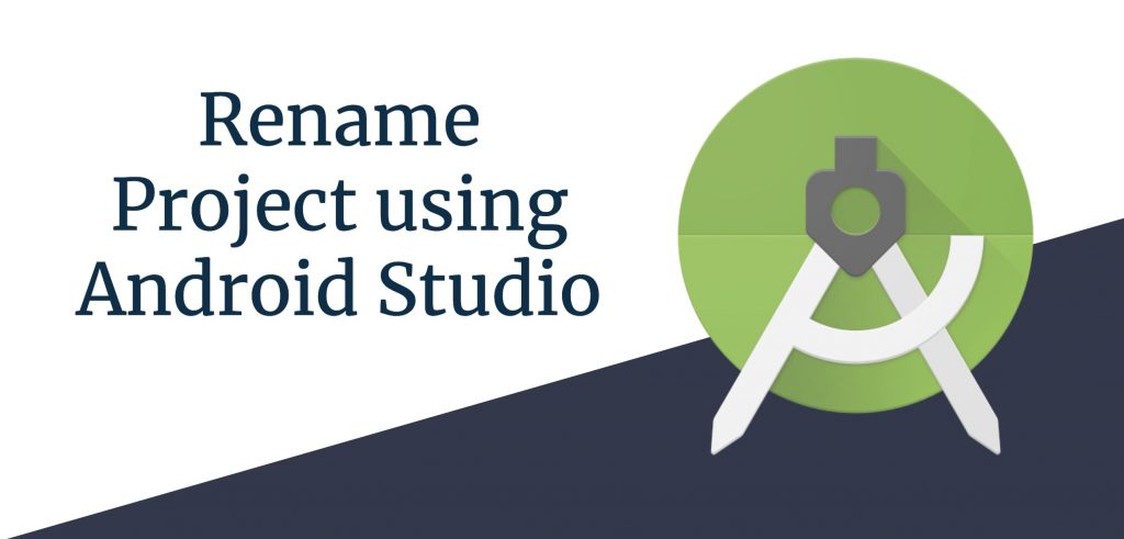 Rename a Project in Android Studio