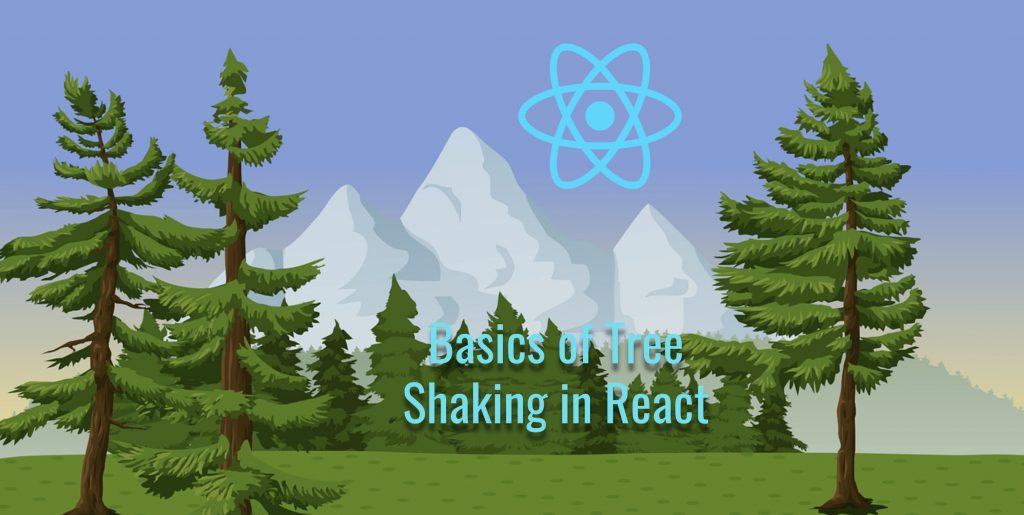 Tree Shaking and Implementation in React